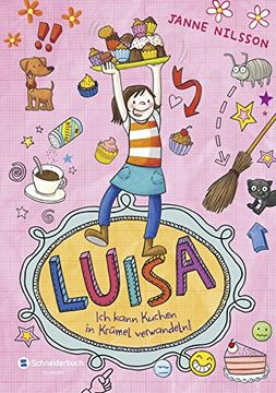 portada Luisa - Ich kann Kuchen in Krümel verwandeln! (en Alemán)