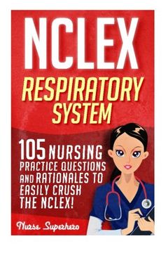 portada NCLEX: Respiratory System: 105 Nursing Practice Questions and Rationales to EASILY Crush the NCLEX! (Nursing Review Questions and RN Content Guide, NCLEX-RN Trainer, Test Success) (Volume 1)
