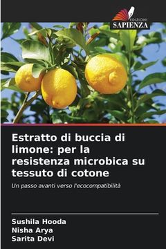 portada Estratto di buccia di limone: per la resistenza microbica su tessuto di cotone (en Italiano)