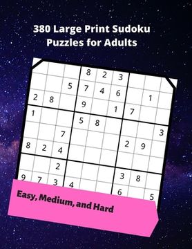 portada 380 Large Print Sudoku Puzzles for Adults: easy to hard puzzles to challenge your brain (en Inglés)