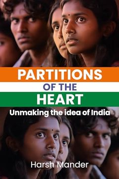 portada Partitions of the Heart: Unmaking the Idea of India (en Inglés)