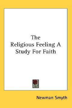portada the religious feeling a study for faith (en Inglés)