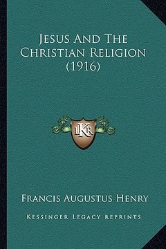 portada jesus and the christian religion (1916)