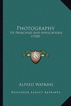 portada photography: its principles and applications (1920)