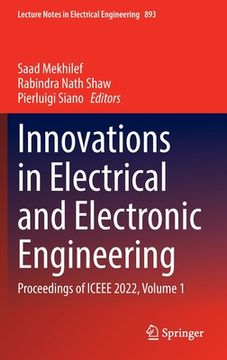 portada Innovations in Electrical and Electronic Engineering: Proceedings of Iceee 2022, Volume 1 (en Inglés)