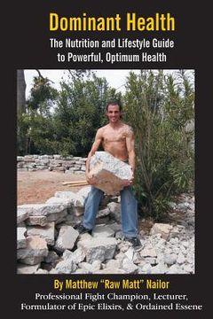 portada Dominant Health: The Nutrition and Lifestyle Guide to Powerful, Optimum Health (en Inglés)