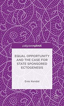 portada Equal Opportunity and the Case for State Sponsored Ectogenesis (en Inglés)