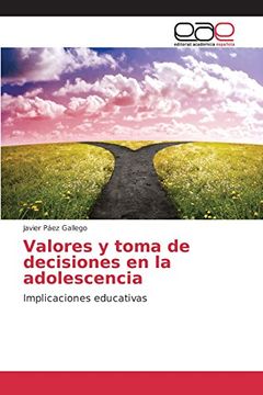portada Valores y toma de decisiones en la adolescencia: Implicaciones educativas