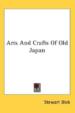 portada arts and crafts of old japan (en Inglés)