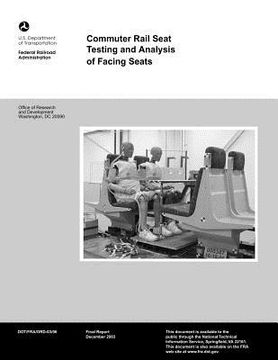 portada Commuter Rail Seat Testing and Analysis of Facing Seats