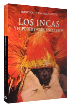 portada Los Incas y el Poder de sus Ancestros