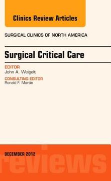 portada Surgical Critical Care, an Issue of Surgical Clinics: Volume 92-6 (en Inglés)