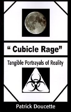 portada cubicle rage: tangible portrayals of reality (en Inglés)