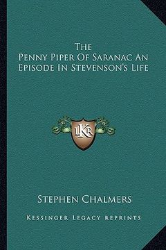 portada the penny piper of saranac an episode in stevenson's life (in English)