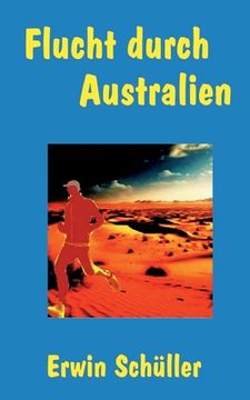 portada Flucht durch Australien: Thriller (en Alemán)