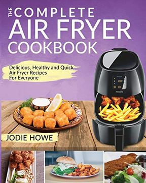 portada Air Fryer Recipe Book: The Complete air Fryer Cookbook | Delicious, Healthy and Quick air Fryer Recipes for Everyone (en Inglés)