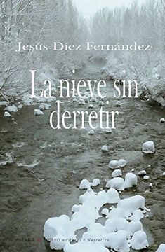 portada La Nieve sin Derretir (in Spanish)