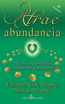 portada Atrae Abundancia: Tecnicas Espirituales Para Aumentar tu Prosperidad (in Spanish)