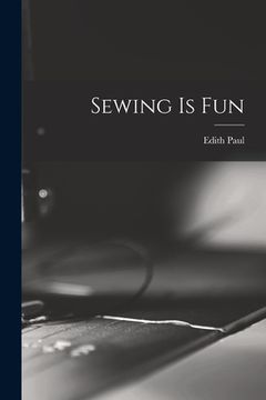 portada Sewing is Fun (en Inglés)