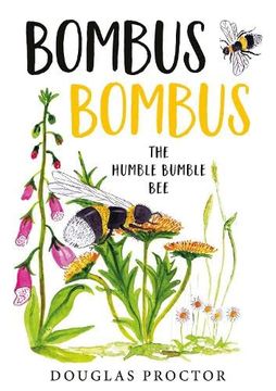 portada Bombus Bombus: The Humble Bumble bee (en Inglés)