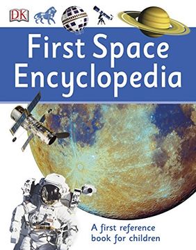 portada First Space Encyclopedia: A First Reference Book for Children