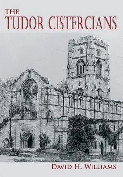portada The Tudor Cistercians (en Inglés)