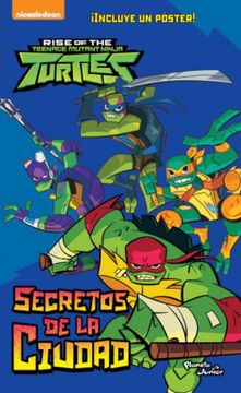 portada El Ascenso de las Tortugas Ninja. Secretos de la Ciudad (Spanish Edition)