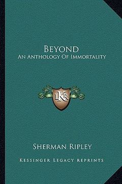 portada beyond: an anthology of immortality (en Inglés)