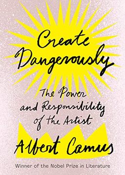 portada Create Dangerously: The Power and Responsibility of the Artist (en Inglés)