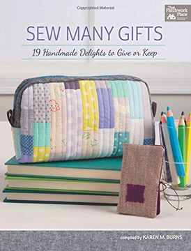 portada Sew Many Gifts: 19 Handmade Delights to Give or Keep (en Inglés)