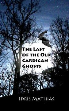 portada The Last of the Old Cardigan Ghosts (en Inglés)