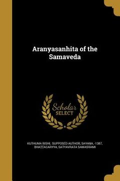 portada Aranyasanhita of the Samaveda [Soft Cover ] (en Inglés)