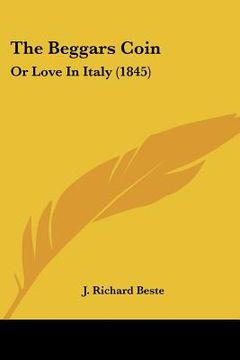 portada the beggars coin: or love in italy (1845) (in English)