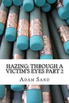 portada Hazing: Through A Victim's Eyes Part 2 (in English)