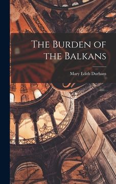 portada The Burden of the Balkans (en Inglés)