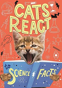 portada Cats React to Science Facts (en Inglés)