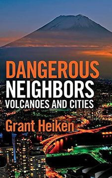 portada Dangerous Neighbors: Volcanoes and Cities (in English)