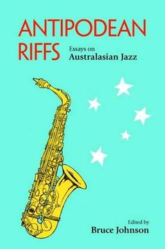 portada Antipodean Riffs: Essays on Australasian Jazz (in English)