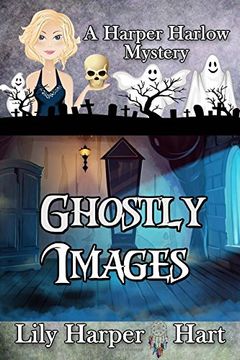 portada Ghostly Images: Volume 5 (A Harper Harlow Mystery)
