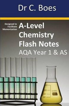 portada A-Level Chemistry Flash Notes AQA Year 1 & AS: Condensed Revision Notes - Designed to Facilitate Memorisation (Coloured Chemistry Revision Cards)
