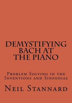 portada Demystifying Bach at the Piano: Problem Solving in the Inventions and Sinfonias (in English)