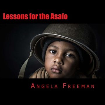 portada Lessons for the Asafo: Wisdom for Warriors-In-Training