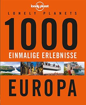 portada Lonely Planets 1000 Einmalige Erlebnisse Europa (Lonely Planet Reiseführer) (in German)