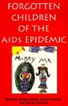 portada Forgotten Children of the Aids Epidemic (Yale Fastback Series) (en Inglés)