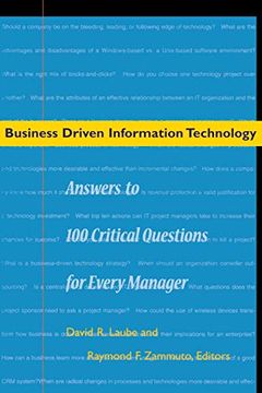 portada Business Driven Information Technology: Answers to 100 Critical Questions for Every Manager (in English)