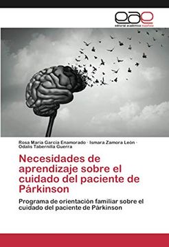 portada Necesidades de Aprendizaje Sobre el Cuidado del Paciente de Párkinson: Programa de Orientación Familiar Sobre el Cuidado del Paciente de Párkinson