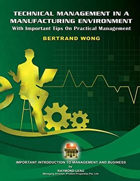 portada Technical Management in a Manufacturing Environment: With Important Tips on Practical Management (en Inglés)