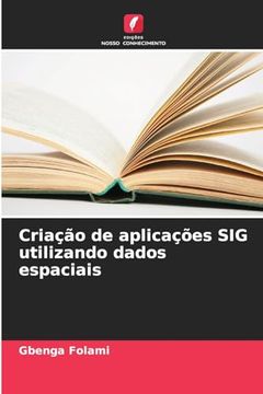 portada Criação de Aplicações sig Utilizando Dados Espaciais (en Portugués)