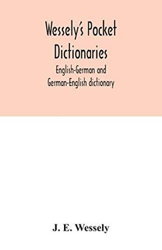 portada Wessely'S Pocket Dictionaries: English-German and German-English Dictionary (en Inglés)