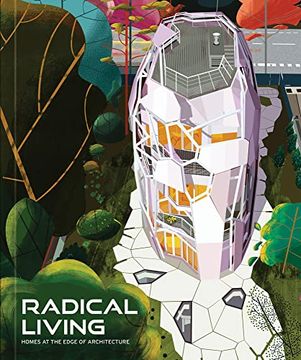portada Radical Living: Homes at the Edge of Architecture (en Inglés)